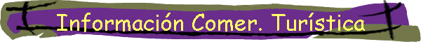 Informaci�n Comer. Tur�stica