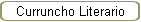 Curruncho Literario