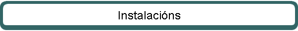 Instalaci�ns