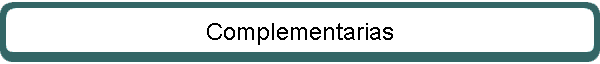 Complementarias