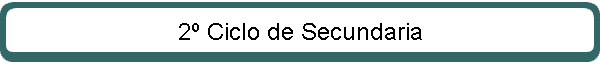 2� Ciclo de Secundaria