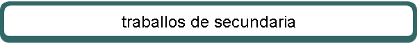 traballos de secundaria