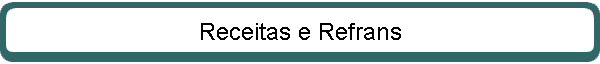 Receitas e Refrans