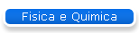 Fisica e Quimica