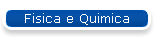 Fisica e Quimica