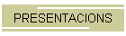 PRESENTACIONS