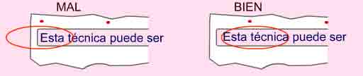 Vemos dos im&aacute;genes: en la primera hay un punto rojo en el extremo (mal) y en la segunda el punto rojo est&aacute; separado del extremo (bien)