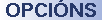OPCI�NS